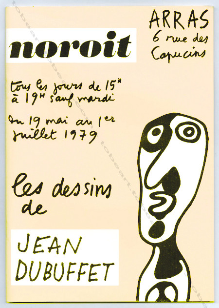 Les dessins de Jean DUBUFFET. Arras, Noroit 1979.