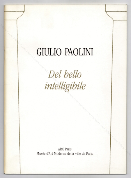 Giulio Paolini - Del bello intelligible. Paris, Muse d'Art Moderne, 1978.