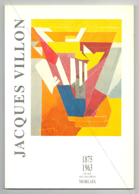 Jacques VILLON 1875-1963. Morlaix, Muse des Jacobins, 1988.