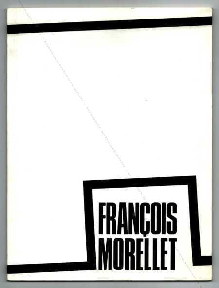 Franois Morellet. Genve, Ecole Nationale d'Art Visuel, 1988.