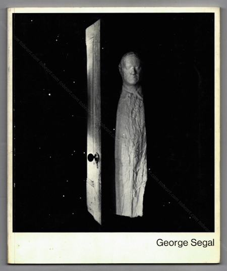 George SEGAL. Rotterdam, Museum Boymans van Beuningen, 1972.