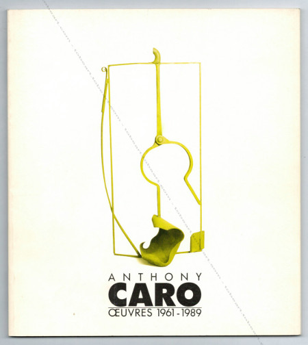 Anthony CARO - Oeuvres 1961-1989. Calais, Muse des Beaux Arts, 1990.