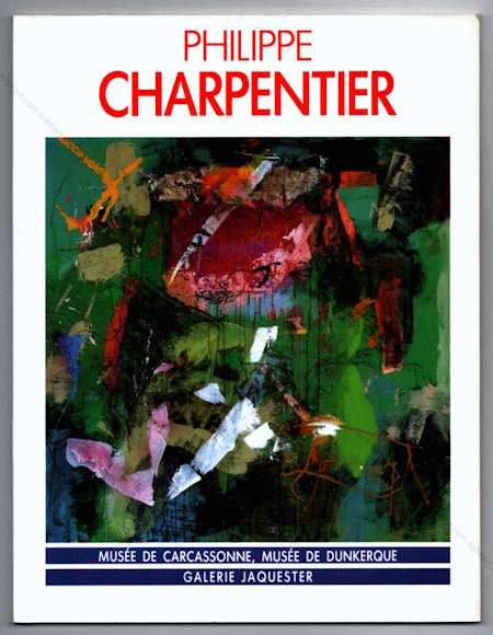 Philippe CHARPENTIER. Paris, Galerie Jaquester, 1988.