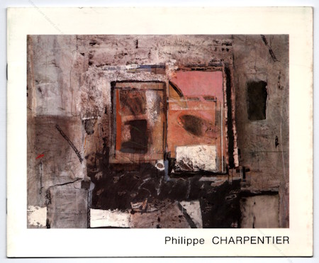 Philippe CHARPENTIER. Niort, Amis des Arts, 1985.
