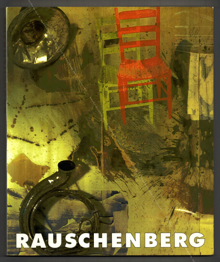 Robert Rauschenberg - DuMont Buchverlag / Dsseldorf, Kunstsammlung Nordrhein-Westfalen, 1994.