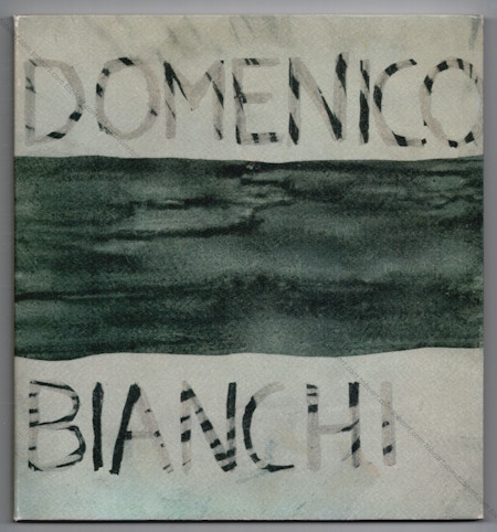 Domenico BIANCHI. Milan, Galleria Salvatore Ala, 1984.
