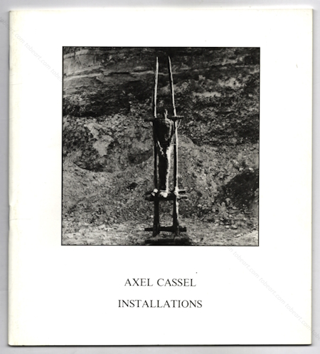 Axel CASSEL - Installations. Paris, Galerie Biren, 1982.