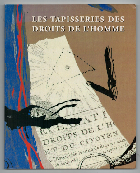 Richard TEXIER - Les tapisseries des droits de l'homme. Paris, Aubusson / SMI, 1996.