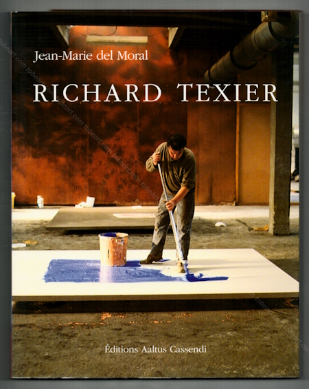 Richard TEXIER. Paris, Editions Aaltus Cassendi, 1991.