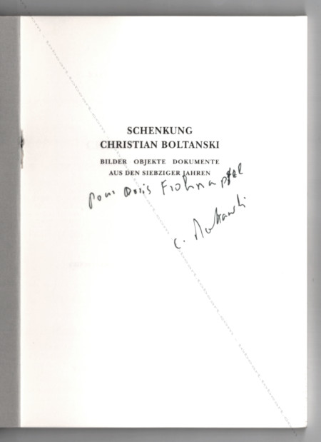 Schenkung Christian BOLTANSKI. Kln, Verlag der Buchhandlung Walther Knig, 1993.