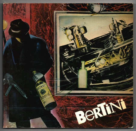 Gianni Bertini - Rtrospective 1948/1984. Paris, CNAC, 1984.