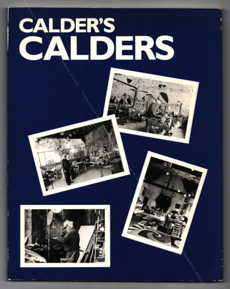 CALDER'S CALDERS. Selected works from the artist's collection. New York, The Pace Gallery, 1985.