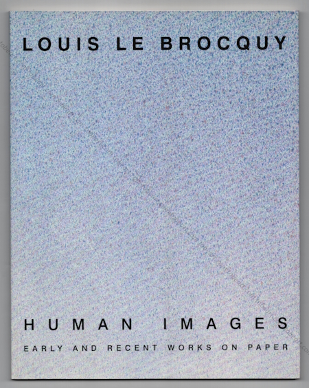 Louis LE BROCQUY - Human Images. Dublin, Taylor Galleries, 1998.