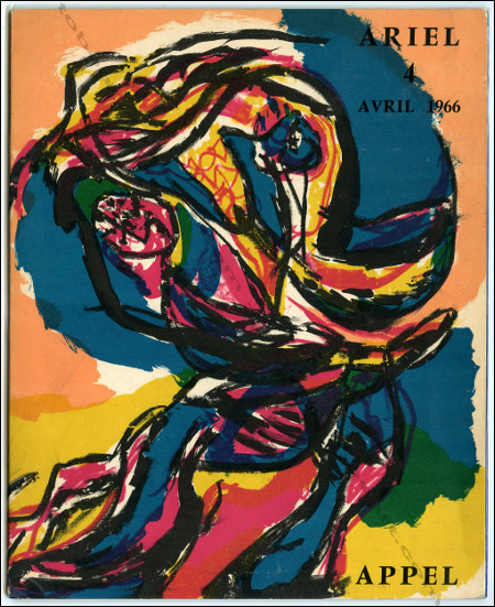Karel APPEL - Ariel 4. Paris, Galerie Ariel, avril 1966.