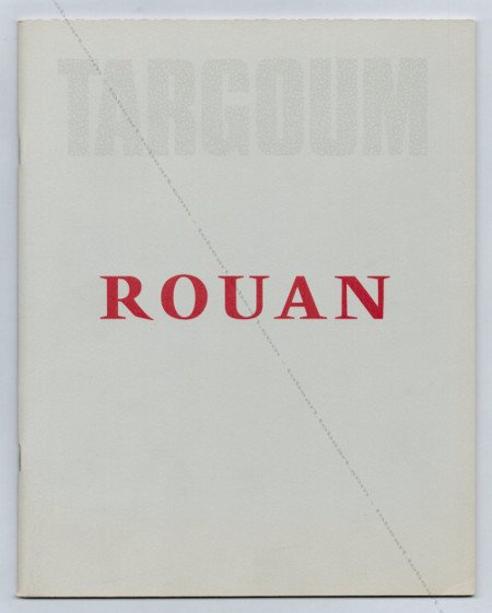 Franois ROUAN - Paintings and drawings 1973 to 1981. New York, Pierre Matisse Gallery, 1982.