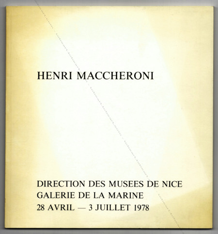 Henri MACCHERONI - Archologies. Nice, Galerie de la Marine, 1978.