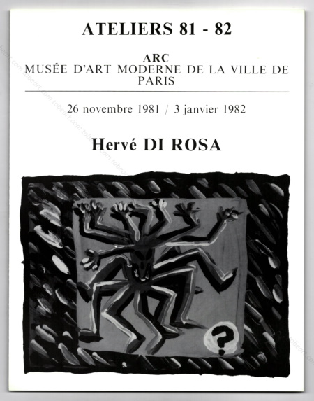 Herv Di ROSA. Paris, ARC / Muse d'Art Moderne, 1981.