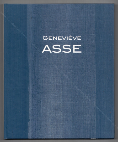 Genevive ASSE. Paris, Galerie Antoine Laurentin, 2019.