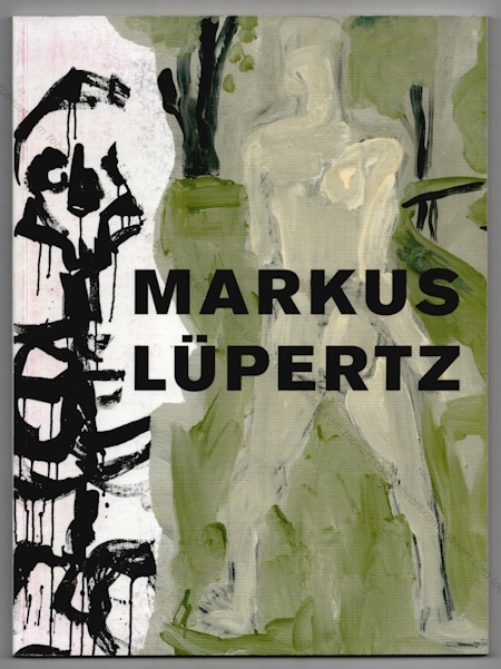 Markus LUPERTZ - New paintings. New York, Michael Werner, 2017.