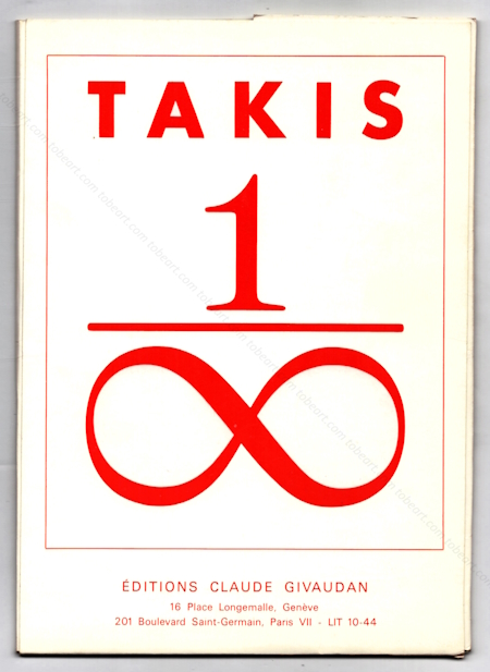 TAKIS 1 / infini. Paris, Editions Claude Givaudan, 1967.