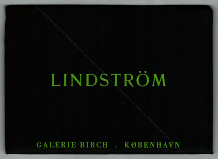 Bengt LINDSTRÖM - Udstillingen. Copenhague, Galerie Birch, 1970.