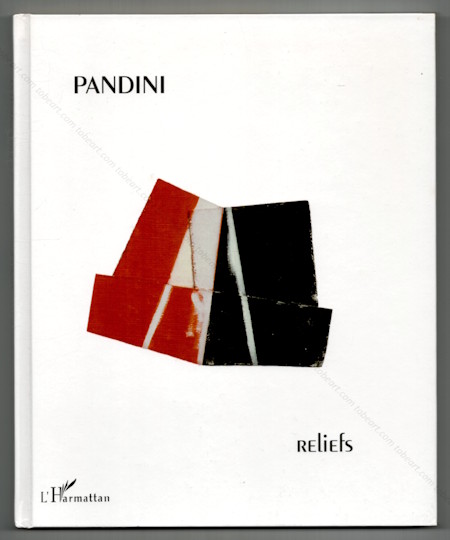 Daniel PANDINI - Reliefs. Paris, Editions L'Harmattan, 2006.