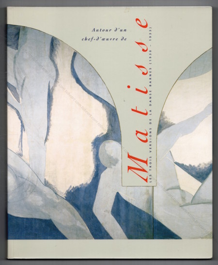 Henri MATISSE - Autour d'un chef-d'oeuve de MATISSE. Paris Mus&eacute;es, 1993.
