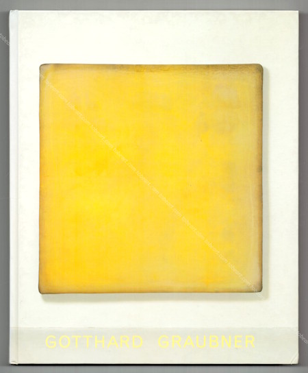 Gotthard GRAUBNER - Peinture / Painting. Paris, Galerie Karsten Greve, 1995.