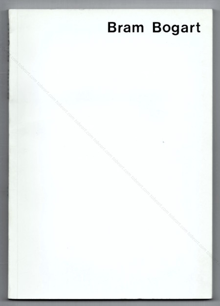 Bram BOGART. Bonn, Galerie Hennemann, 1981.
