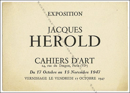 Carton d'invitation  l'exposition Jacques HEROLD. Paris, Cahiers d'Art, 1947.
