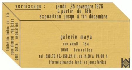 BOITES prcieuses rveuses inquites secrtes. Bruxelles, Galerie Maya, 1976.