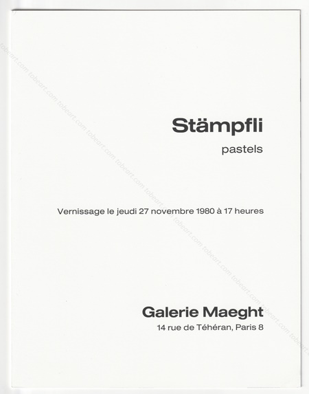 Peter STMPFLI - Pastels. Paris, Galerie Maeght, 1980.