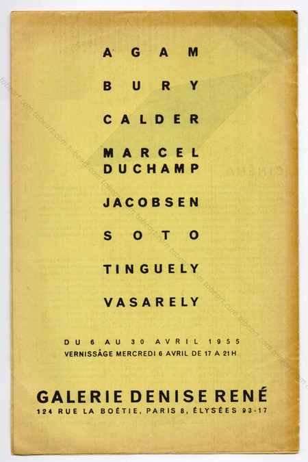 Le Mouvement - AGAM, BURY, CALDER, DUCHAMP, JACOBSEN, SOTO, TINGUELY, VASARELY. Paris, Galerie Denise Ren, 1955.