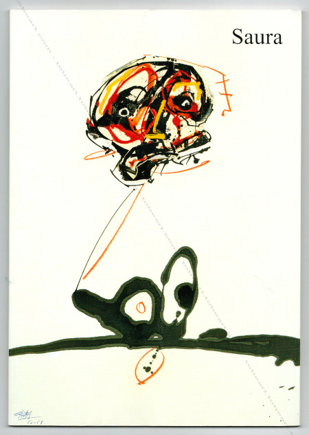 Antonio SAURA - Oeuvres sur papier. Repres Cahiers d'art contemporain n107. Paris, Galerie Lelong, 2000.