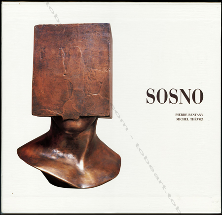 Sacha Sosno. Paris, Editions de la Diffrence, 1992.