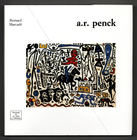 A.R. Penck. Paris, Editions de la Diffrence, 1988.