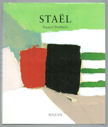 Nicolas de STAËL. Paris, Editions Hazan, 1994.