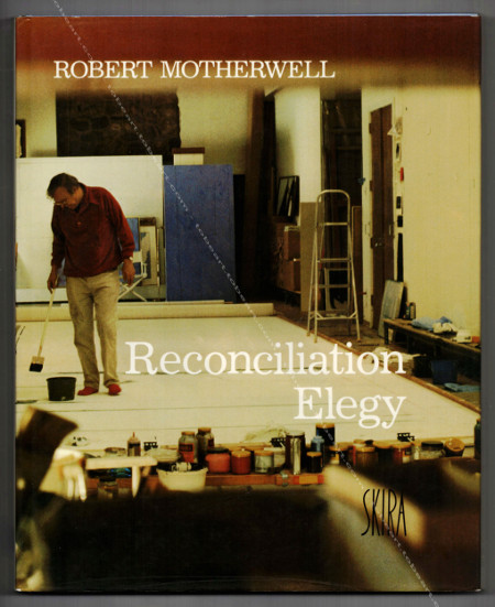 Robert Motherwell - Reconciliation Elegy. Genve, Editions d'Art Albert Skira, 1980.