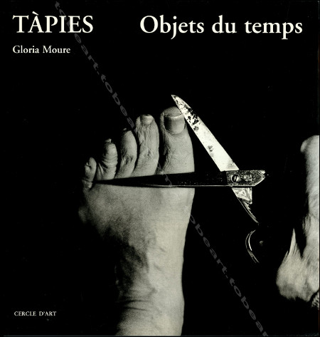 Antoni TÀPIES - Objets du temps. Paris, Cercle d'Art, 1994.