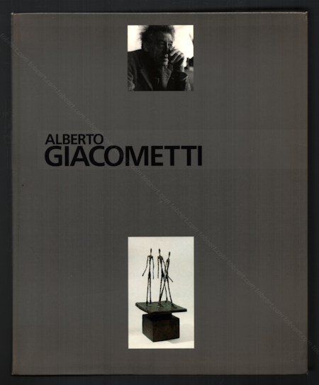 Alberto GIACOMETTI - Sculptures. Peintures. Dessins. Paris, Muse d'Art Moderne, 1991.