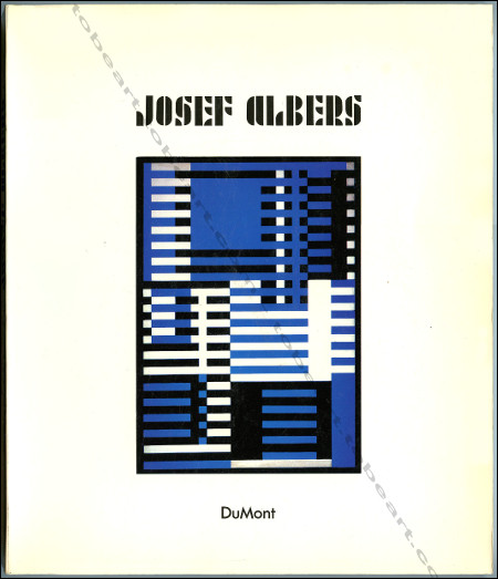 Josef ALBERS - Eine retrospektive. Kln, DuMont Buchverlag, 1988.