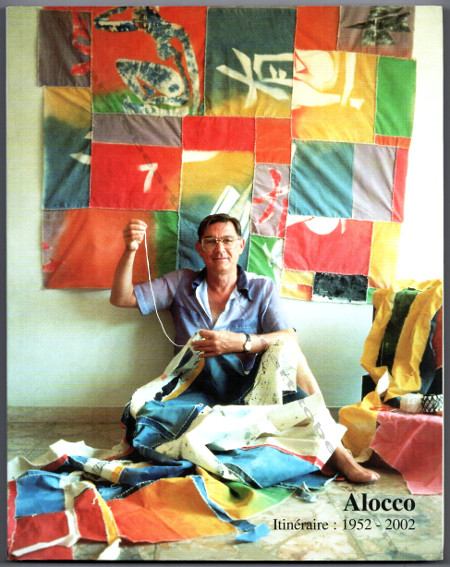 Marcel Alocco - Itinraire : 1952-2002. Nice, Edition de l'Ormaie, 2002.