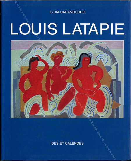 Louis LATAPIE. Neuchtel, Editions Ides et Calendes, 2003.