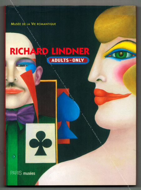 Richard LINDNER - Adults-only. Paris Muse, 2005.