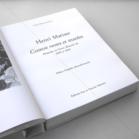 Henri MATISSE - Contre vents et mares. Peinture et livres illustrs de 1939  1943. Paris, Editions Irus et Vincent Hansma, 1996.