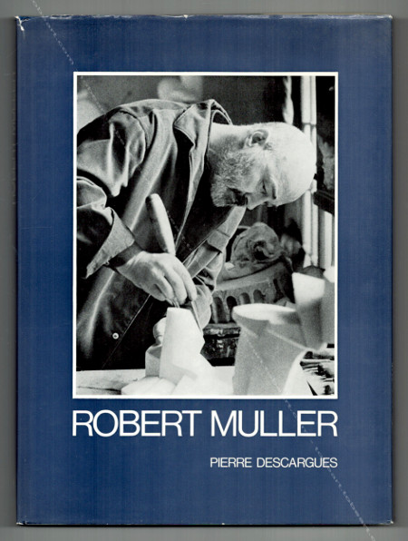 Robert MLLER - Catalogue des sculptures 1943-1971. Bruxelles, La Connaissance, 1971.