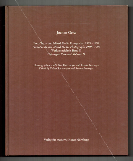 Jochen Gerz - Catalogue Raisonn Volume II. Bonn, Volker Rattemeyer et Renate Petzinger, Museum Wiesbaden, 2000.