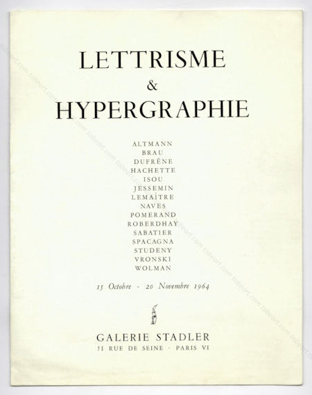 Lettrisme & Hypergraphie. Paris, Galerie Stadler, 1964.