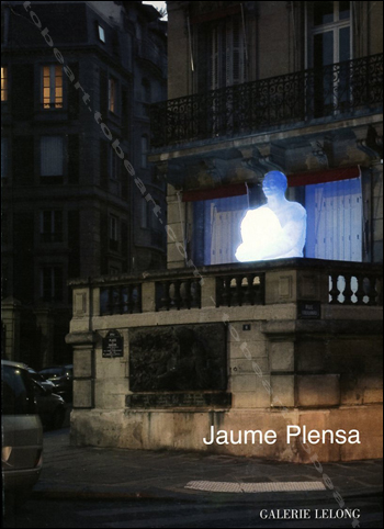 Jaume PLENSA - Une âme, deux corps... trois ombres. Paris, Galerie Lelong, 2008.