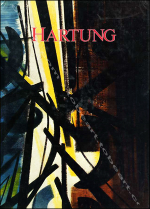 Hans Hartung - Oeuvres 1921-1966. Paris, Celiv, 1989.